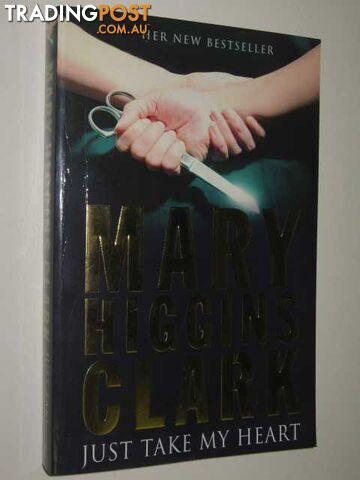 Just Take My Heart - Clark Mary Higgins - 2009