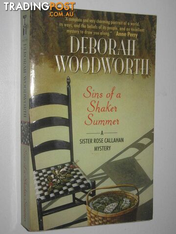 Sins of a Shaker Summer - Sister Rose Callahan Mystery - Woodworth Deborah -...