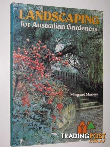 Landscaping for Australian Gardeners  - Masters Margaret - 1977