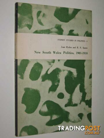 New South Wales Politics, 1901-1910 - Sydney Studies In Politics Series #2 -...