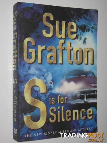 S Is for Silence - Kinsey Millhone Mystery - Grafton Sue - 2005