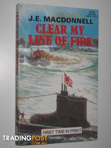 Clear My Line of Fire  - Macdonnell J. E. - 1988