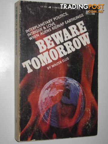 Beware Tomorrow - Ellis Walter - 1980