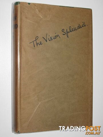 The Vision Splendid : Favourite Quotations and Poems  - Hawkey A. Gwenoline - No date