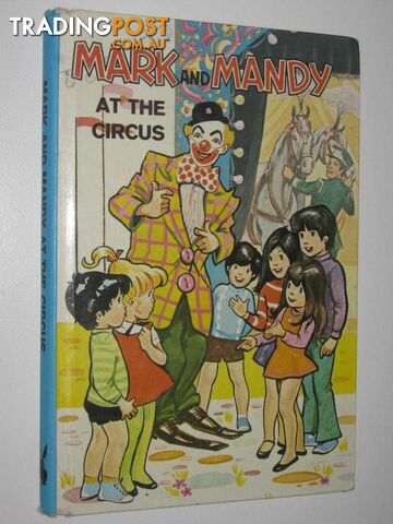 Mark and Mandy at the Circus - Mark and Mandy Series #2 - Gray M. + G. - No...