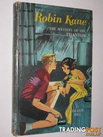 Robin Kane: The Mystery of the Phantom - Hill Eileen - 1966