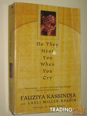 Do They Hear You When You Cry?  - Kassindja Fauziya & Bashir, Layli Miller - 1999