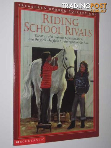 Riding School Rivals - Treasured Horses Series - Saunders Susan - 1997