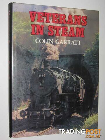 Veterans in Steam - Garratt Colin - 1983