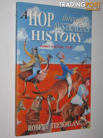 A Hop Through Australia's History  - Treborlang Robert - 1993