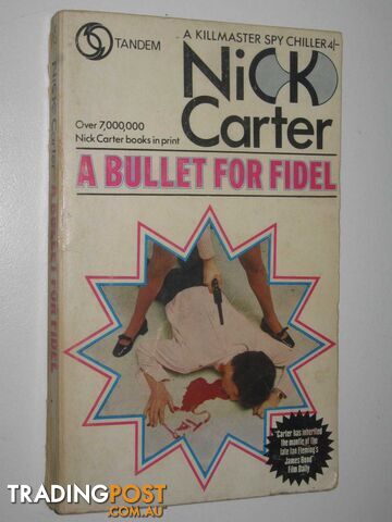 A Bullet for Fidel - Killmaster Series #7  - Carter Nick - 1970