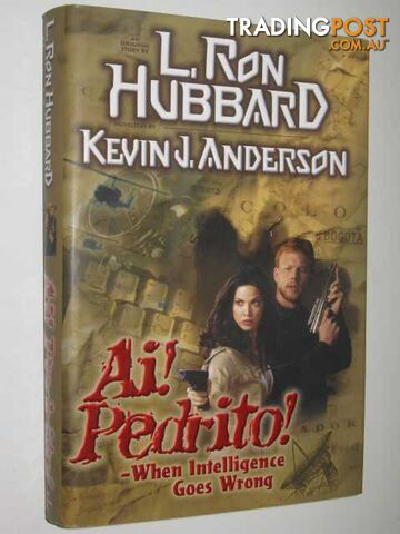 Ai! Pedrito! : When Intelligence Goes Wrong - Anderson Kevin J. & Hubbard, L....