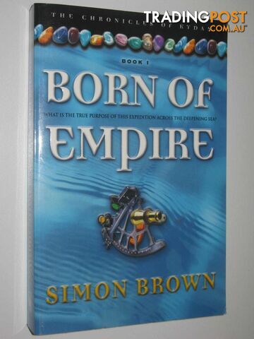 Born of Empire - Chronicles of Kydan Series #1  - Brown Simon - 2004