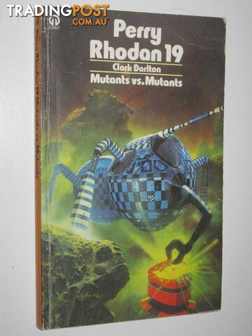 Mutants vs. Mutants - Perry Rhodan Series #19  - Darlton Clark - 1976