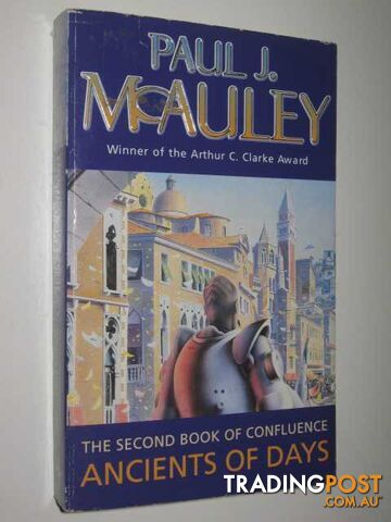 Ancients of Days - Confluence Series #2 - McAuley Paul J. - 1999