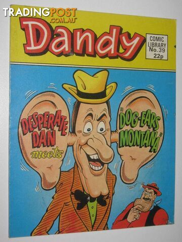 Desperate Dan Meets "Dog-Ears Montana" - Dandy Comic Library #39  - Author Not Stated - 1984