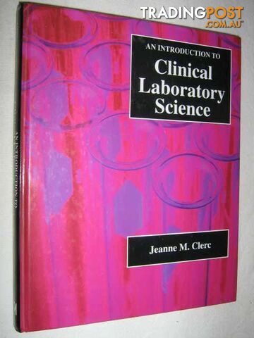 An Introduction to Clinical Laboratory Science  - Clerc Jeanne - 1991