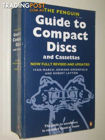 The Penguin Guide to Compact Discs and Cassettes - March Ivan & Greenfield,...