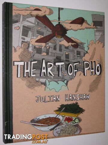 The Art of Pho  - Hanshaw Julian - 2010