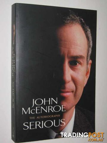 Serious - McEnroe John & Kaplan, James - 2002