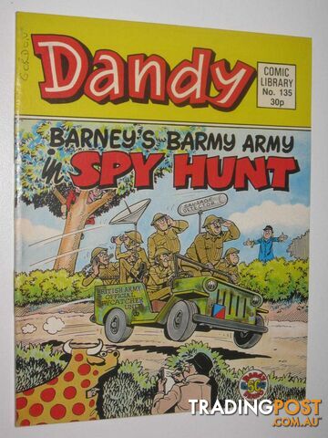 Barney's Barmy Army in "Spy Hunt" - Dandy Comic Library #135  - Author Not Stated - 1988