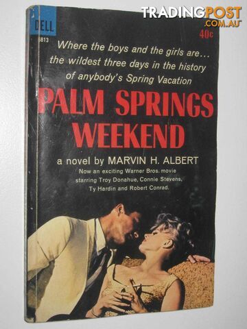 Palm Springs Weekend - Albert Marvin H. - 1963