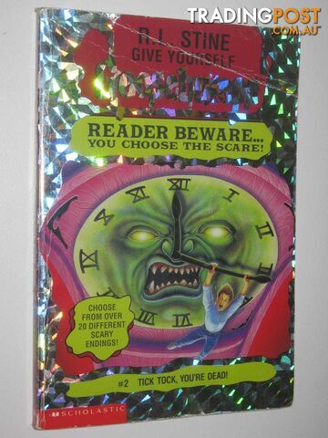 Tick Tock, You're Dead - Give Yourself Goosebumps Series #2  - Stine R. L. - 1995