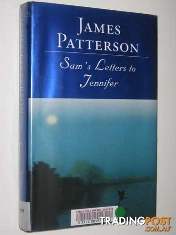 Sam's Letters To Jennifer - Patterson James - 2004