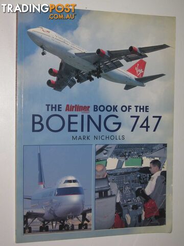 The "Airliner World" Book of the Boeing 747  - Nicholls Mark - 2002