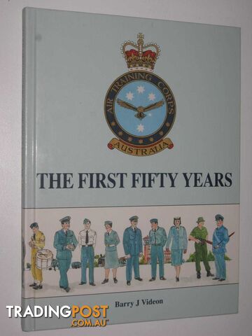 Air Training Corp: The First Fifty Years  - Videon Barry J. - 1991