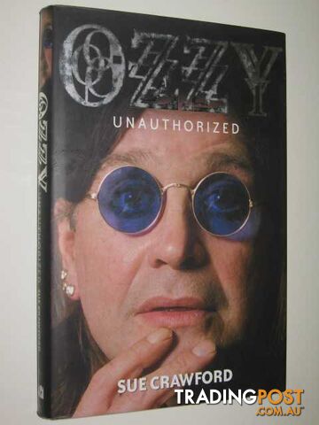 Ozzy Unauthorized - Crawford Sue - 2002