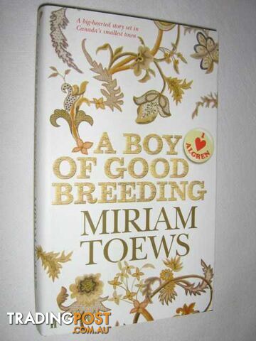 A Boy of Good Breeding  - Toews Miriam - 2006