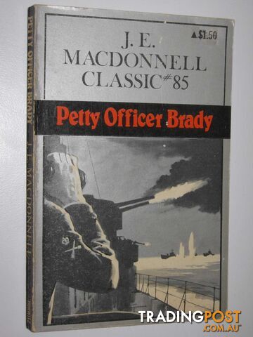 Petty Officer Brady - Classic Series #85 - Macdonnell J. E. - 1977