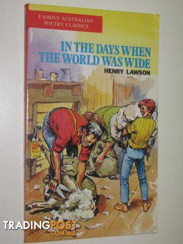 In the Days When the World Was Wide  - Lawson Henry - 1974