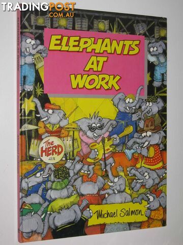 Elephants at Work - Animal Antics Series - Salmon Michael - 1990
