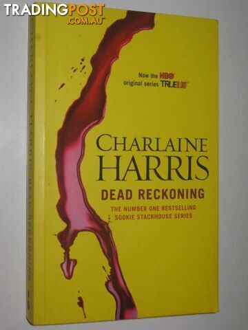 Dead Reckoning - True Blood Series - Harris Charlaine - 2011