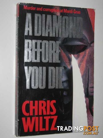 A Diamond Before You Die - Wiltz Chris - 1990