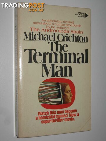 The Terminal Man  - Crichton Michael - 1974
