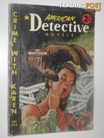 Crime With Karen - American Detective Novel #103 - Whittaker Dee - No date