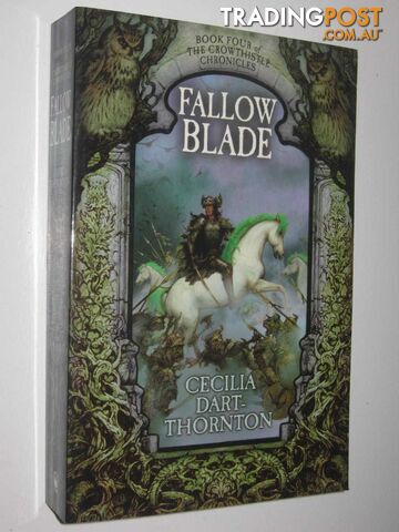 Fallowblade - Crowthistle Chronicles #4  - Dart-Thornton Cecilia - 2007