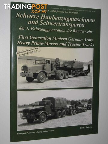 First Generation Modern German Army Heavy Prime-Movers and Tractor-Trucks - Military Vehicle Special #5009  - Peters Heinz - 2005