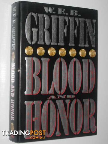 Blood and Honor - Griffin W. E. B. - 1996