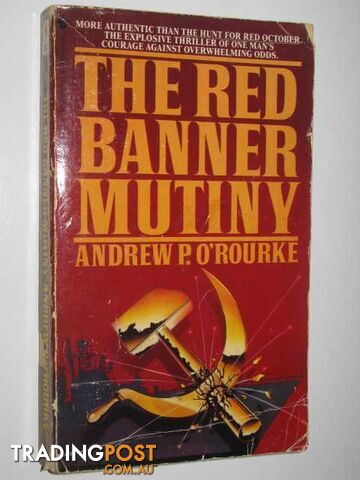 The Red Banner Mutiny - O'Rouke Andrew P. - 1986