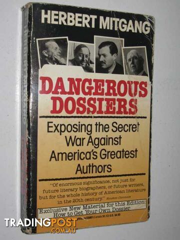 Dangerous Dossiers Exposing The Secret War Against Amercia's Greatest Authors  - Mitgang Herbert - 1989