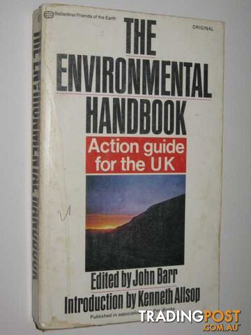 The Environmental Handbook : Action Guide For The UK  - Barr Edited by John - 1971