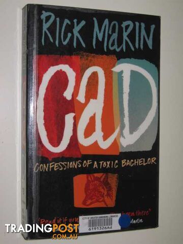 Cad: Confessions of a Toxic Bachelor - Marin Rick - 2003