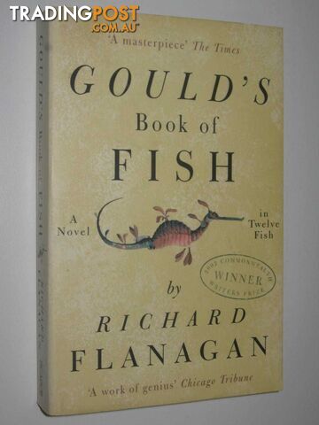 Gould's Book Of Fish : A Novel in Twelve Fish - Flanagan Richard - 2003