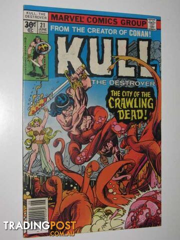 Kull the Destroyer No.21 : The City of the Crawling Dead  - Author Not Stated - 1977