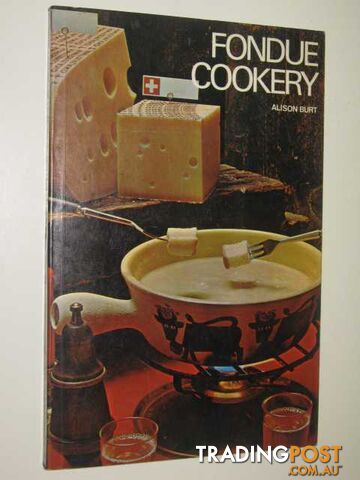 Fondue Cookery  - Burt Alison - 1975