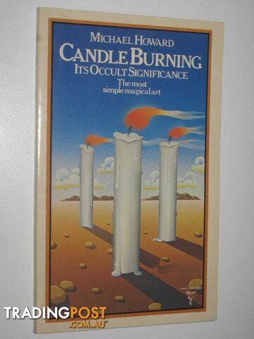 Candle Burning : Its Occult Significance  - Howard Michael - 1980